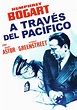 A través del Pacífico - Película 1942 - SensaCine.com