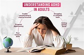 Understanding Attention-Deficit/Hyperactivity Disorder in Adults ...
