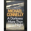 A Darkness More Than Night Harry Bosch Terry McCaleb By Michael ...