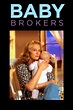 Baby Brokers - Rotten Tomatoes