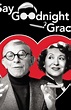 Say Goodnight Gracie, Broadway Show Details - Theatrical Index ...