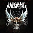ELEGANT WEAPONS: dritter Song vom neuen Album "Horns For A Halo" | News ...