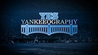 Yankeeography | YES Network