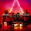 Axwell Λ Ingrossoが、8/4に日本限定シングル・コレクション『More Than You Know』をリリース