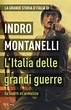 La grande storia d'Italia. L'Italia delle grandi guerre. Da Giolitti ...