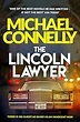 The Lincoln Lawyer: A Richard and Judy bestseller (Mickey Haller Series ...