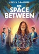 Watch The Space Between (2021) Full Movie on Filmxy