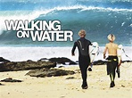 Walking on Water (2002) - Rotten Tomatoes