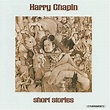 Harry Chapin - Short Stories Lyrics and Tracklist | Genius