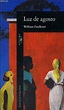 LUZ DE AGOSTO by WILLIAM FAULKNER: bon Couverture souple (2002) | Le-Livre