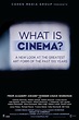 What Is Cinema? - Film documentaire 2014 - AlloCiné