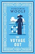 The Voyage Out: Annotated Edition: Virginia Woolf: Alma Classics