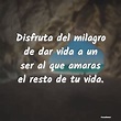 Disfruta del milagro de dar vida a un se