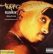Tupac Featuring The Notorious B.I.G. – Runnin' (Dying To Live) (2003 ...