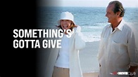 SOMETHING’S GOTTA GIVE (2003) – AFI Movie Club | American Film Institute