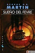 SUEÑO DEL FEVRE - GEORGE R. R. MARTIN - 9788416035816