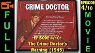 The Crime Doctor's Warning (1945) Warner Baxter, John Litel, Coulter ...