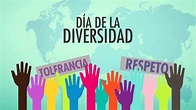 21 de mayo, Día Mundial de la Diversidad Cultural para el Diálogo y el ...