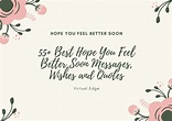55+ Best Hope You Feel Better Soon Messages, Wishes and Quotes ...