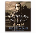 'Where White Men Fear To Tread, The Autobiography of Russell Means ...