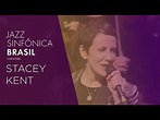 Jazz Sinfônica Brasil convida Stacey Kent | 16/12/2018 - YouTube