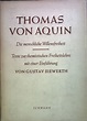Thomas von Aquin: Die menschliche Willensfreiheit by Siewerth, Gustav ...