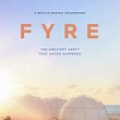 Fyre - Película 2019 - SensaCine.com