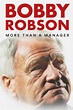 Bobby Robson: More Than a Manager - Rotten Tomatoes