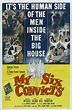 My Six Convicts (Movie, 1952) - MovieMeter.com