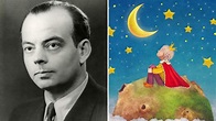 Who was Antoine de Saint-Éxupery? Guide to the French author - Complete ...