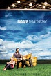 Bigger Than the Sky - TheTVDB.com