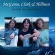 Mcguinn Clark & Hillman - Alive In America [Deluxe] (Coll) [Remastered ...