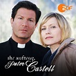 Ihr Auftrag, Pater Castell: Ihr Auftrag, Pater Castell, Staffel 3 - TV ...