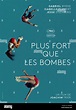 Más fuerte que las bombas, (aka PLUS FORT QUE LES bombas), póster, 2015 ...