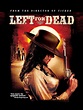 Left for Dead (2007) - IMDb