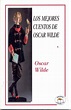 lecturas completas.: Los mejores cuentos de Oscar Wilde