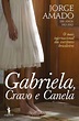 Gabriela, Cravo e Canela , Jorge Amado. Compre livros na Fnac.pt