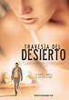 Travesía del desierto (#1 of 2): Mega Sized Movie Poster Image - IMP Awards