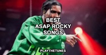 Top 15 Best ASAP Rocky Songs (Ranked)