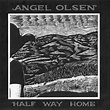 Angel Olsen: Half Way Home Album Review | Pitchfork
