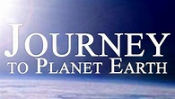 Journey To Planet Earth Season 7 Episode 1