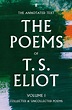 T. S. Eliot The Poems Volume One - T S Eliot, edited by Christopher ...