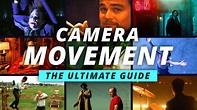 Definitive Guide to Every Type of Camera Movement in Film