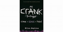 Crank Trilogy by Ellen Hopkins