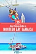 25 Best Things to Do in Montego Bay, Jamaica (for 2023)