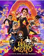 Lanza poster de la película de animación mexicana El día de los muertos ...