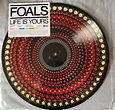 Foals – Life Is Yours (2022, Zoetrope, Vinyl) - Discogs