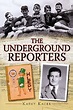 Read The Underground Reporters by Kathy Kacer online free full book ...