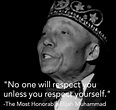 "No one will respect you unless you respect yourself" - The Honorable ...