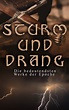 STURM UND DRANG: Die bedeutendsten Werke der Epoche by Friedrich ...